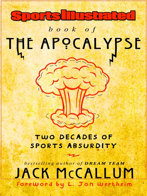 Title details for Sports Illustrated Book of the Apocalypse by Jack McCallum - Available